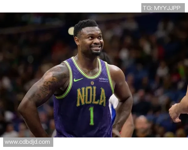 锡安体重问题持续发酵鹈鹕队聘营养师全方位监管饮食健康